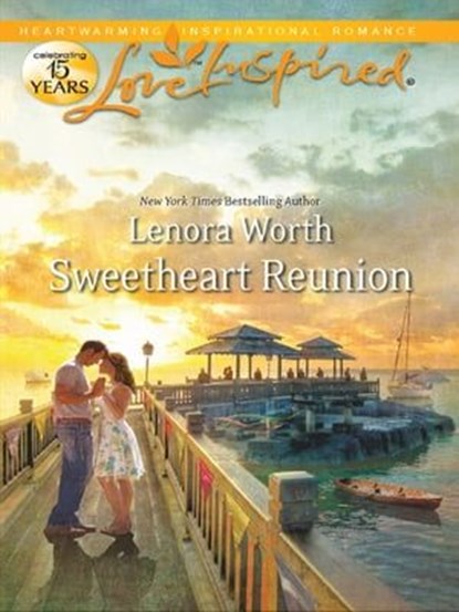 Sweetheart Reunion, Lenora Worth - Ebook - 9781459226524