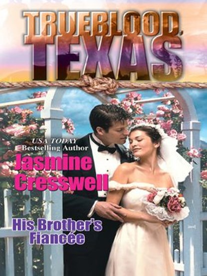 HIS BROTHER'S FIANCEE, Jasmine Cresswell - Ebook - 9781459226678