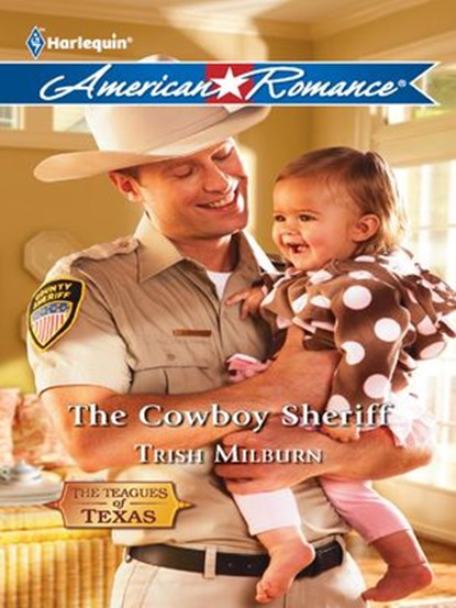 The Cowboy Sheriff, Trish Milburn - Ebook - 9781459227712