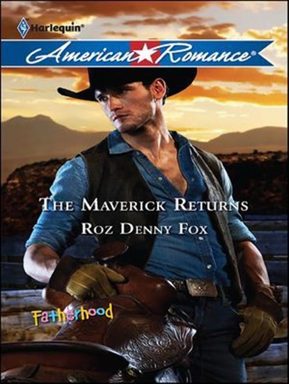 The Maverick Returns, Roz Denny Fox - Ebook - 9781459227729