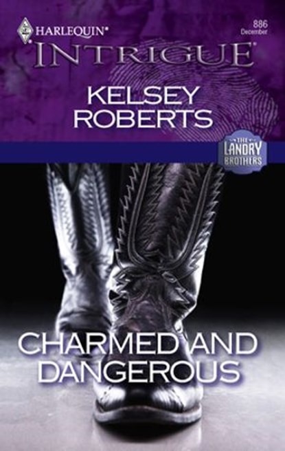Charmed and Dangerous, Kelsey Roberts - Ebook - 9781459228689