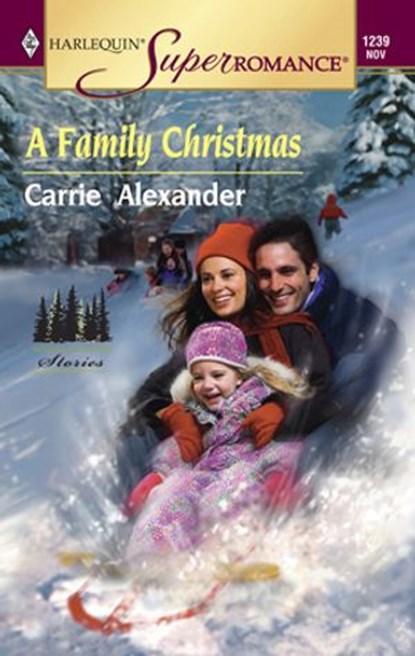 A Family Christmas, Carrie Alexander - Ebook - 9781459228900