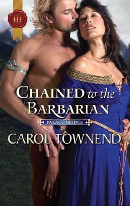 Chained to the Barbarian, Carol Townend - Ebook - 9781459230576