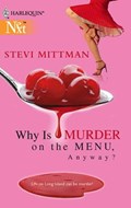 Why Is Murder on the Menu, Anyway? | Stevi Mittman | 
