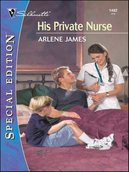 His Private Nurse, Arlene James - Ebook - 9781459236684