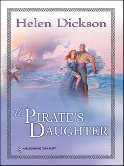 The Pirate's Daughter, Helen Dickson - Ebook - 9781459236943