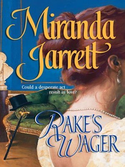 Rake's Wager, Miranda Jarrett - Ebook - 9781459237223
