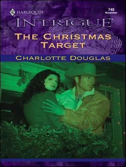 The Christmas Target, Charlotte Douglas - Ebook - 9781459237407