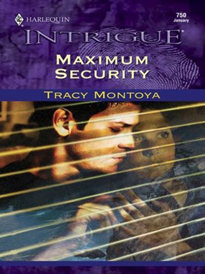 MAXIMUM SECURITY, Tracy Montoya - Ebook - 9781459237469
