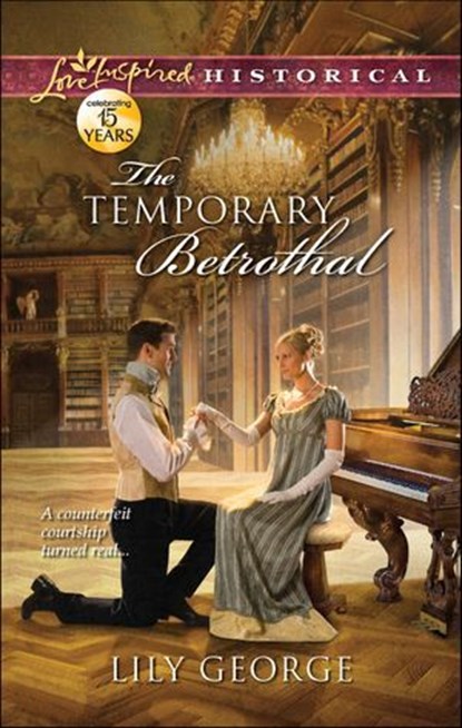 The Temporary Betrothal, Lily George - Ebook - 9781459238763