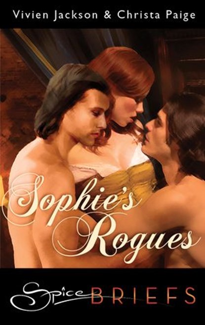 Sophie's Rogues, Vivien Jackson ; Christa Paige - Ebook - 9781459238954