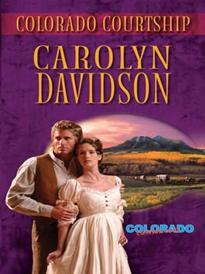 Colorado Courtship, Carolyn Davidson - Ebook - 9781459239890