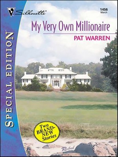 My Very Own Millionaire, Pat Warren - Ebook - 9781459240308