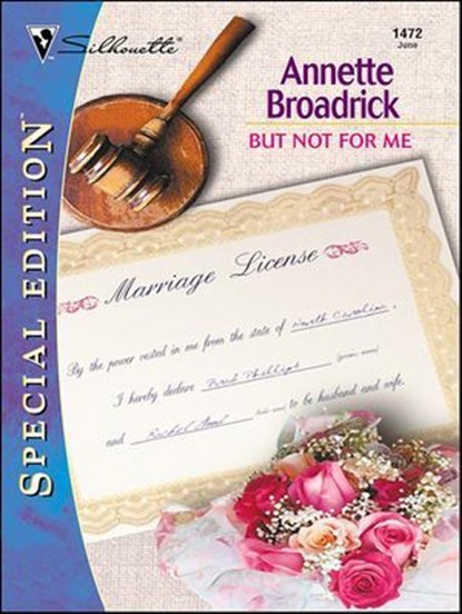 But Not for Me, Annette Broadrick - Ebook - 9781459240391