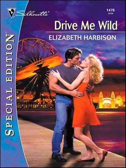 Drive Me Wild, Elizabeth Harbison - Ebook - 9781459240414