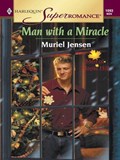 MAN WITH A MIRACLE | Muriel Jensen | 