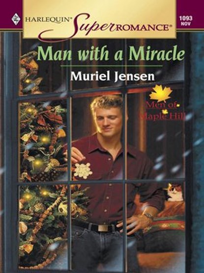 MAN WITH A MIRACLE, Muriel Jensen - Ebook - 9781459240582