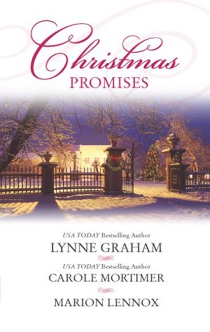 Christmas Promises, Lynne Graham ; Carole Mortimer ; Marion Lennox - Ebook - 9781459242050