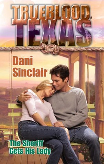 THE SHERIFF GETS HIS LADY, Dani Sinclair - Ebook - 9781459242302