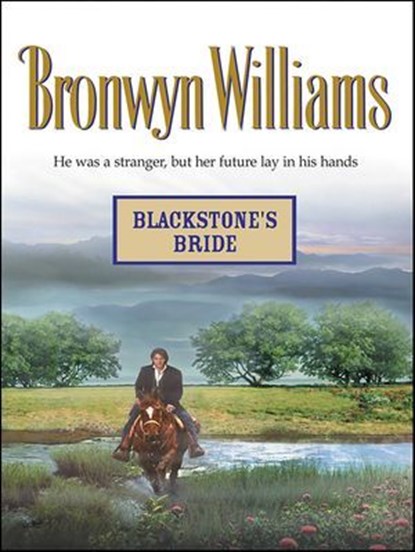Blackstone's Bride, Bronwyn Williams - Ebook - 9781459243156