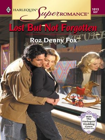 LOST BUT NOT FORGOTTEN, Roz Denny Fox - Ebook - 9781459243729
