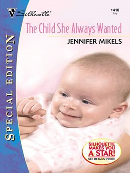 THE CHILD SHE ALWAYS WANTED, Jennifer Mikels - Ebook - 9781459243958