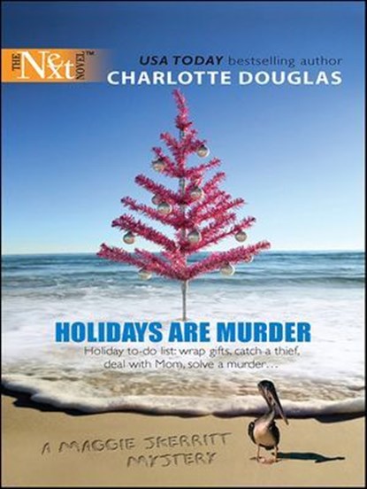 Holidays Are Murder, Charlotte Douglas - Ebook - 9781459244139