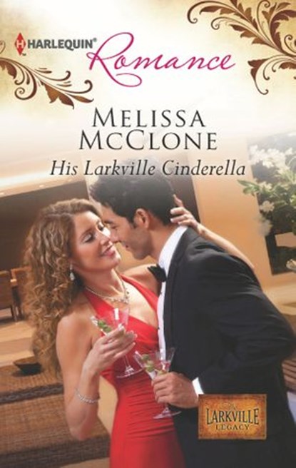 His Larkville Cinderella, Melissa McClone - Ebook - 9781459244856