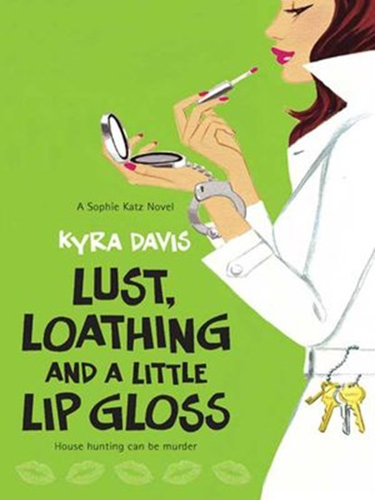 Lust, Loathing and a Little Lip Gloss, Kyra Davis - Ebook - 9781459246287