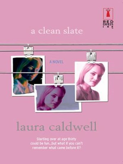 A CLEAN SLATE, Laura Caldwell - Ebook - 9781459246348