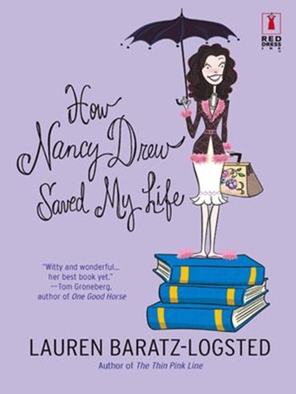 How Nancy Drew Saved My Life, Lauren Baratz-Logsted - Ebook - 9781459246379
