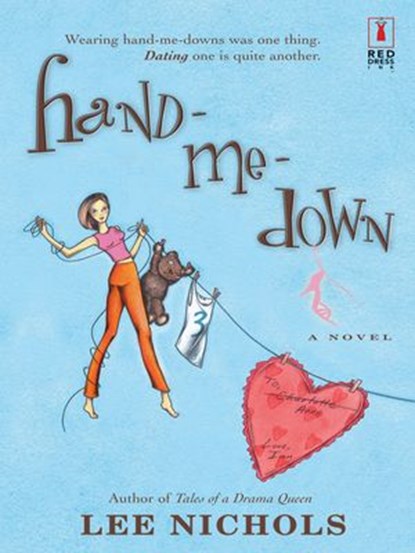 Hand-Me-Down, Lee Nichols - Ebook - 9781459246393