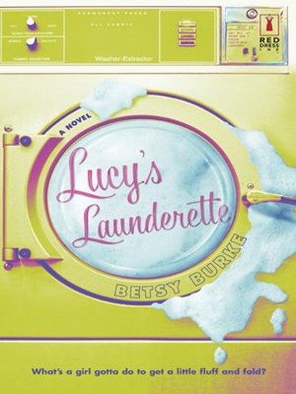 LUCY'S LAUNDERETTE, Betsy Burke - Ebook - 9781459248625