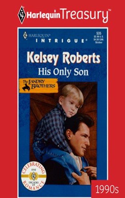HIS ONLY SON, Kelsey Roberts - Ebook - 9781459251434