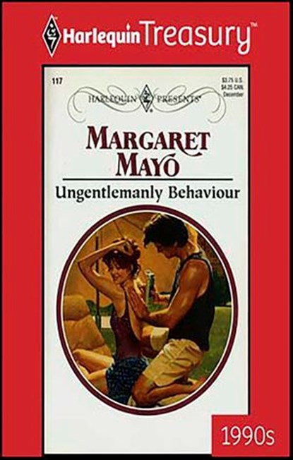 Ungentlemanly Behaviour, Margaret Mayo - Ebook - 9781459252479