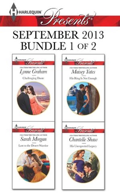 Harlequin Presents September 2013 - Bundle 1 of 2, Lynne Graham ; Sarah Morgan ; Maisey Yates ; Chantelle Shaw - Ebook - 9781459255104