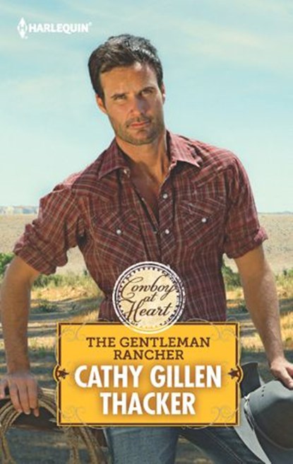 The Gentleman Rancher, Cathy Gillen Thacker - Ebook - 9781459255586