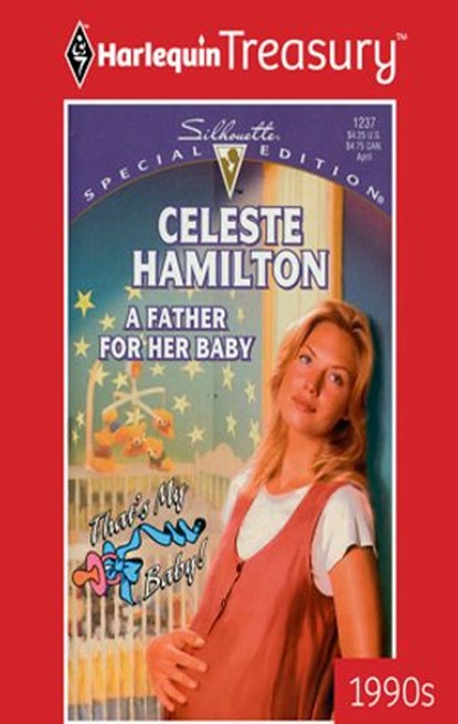 A FATHER FOR HER BABY, Celeste Hamilton - Ebook - 9781459260030