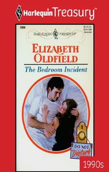 THE BEDROOM INCIDENT, Elizabeth Oldfield - Ebook - 9781459262508
