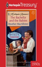THE BACHELOR AND THE BABIES | Heather MacAllister | 