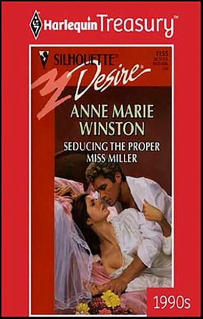 Seducing the Proper Miss Miller, Anne Marie Winston - Ebook - 9781459265042