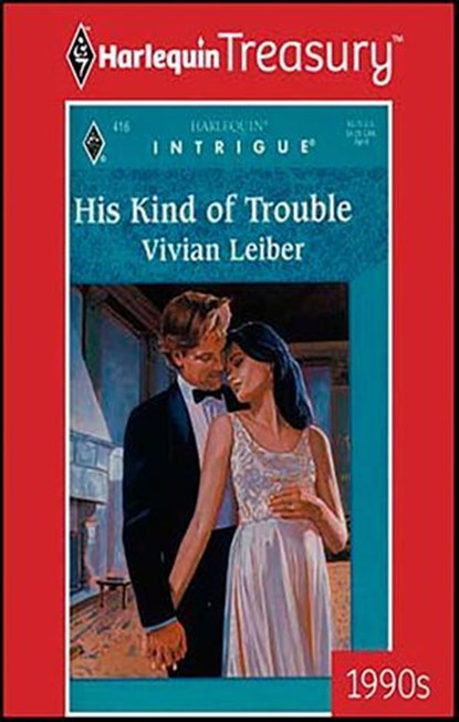 His Kind of Trouble, Vivian Leiber - Ebook - 9781459268357