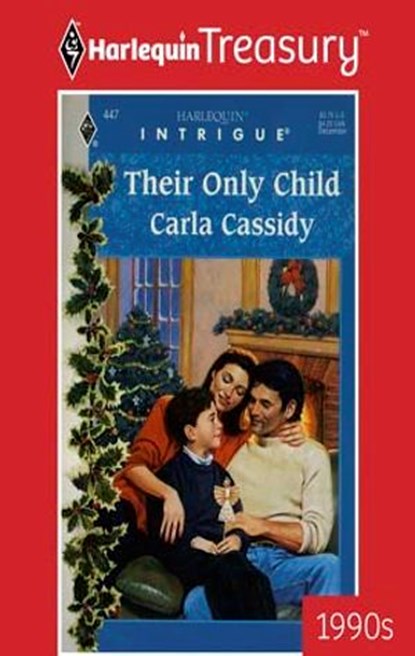 THEIR ONLY CHILD, Carla Cassidy - Ebook - 9781459268630