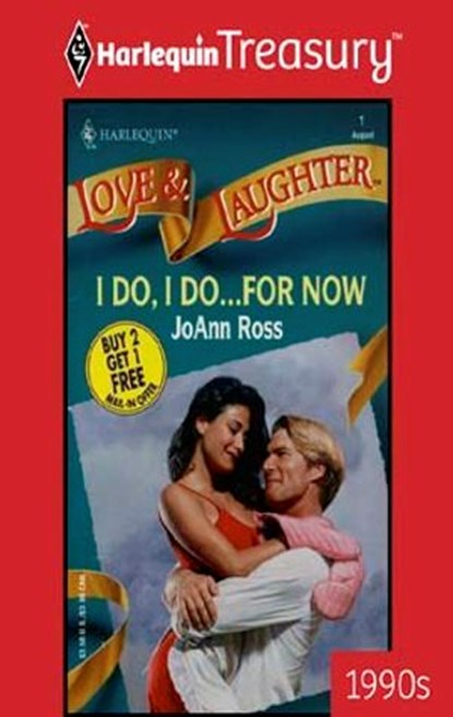 I DO, I DO...FOR NOW, JoAnn Ross - Ebook - 9781459274143