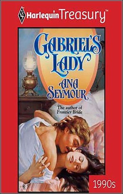 Gabriel's Lady, Ana Seymour - Ebook - 9781459275478