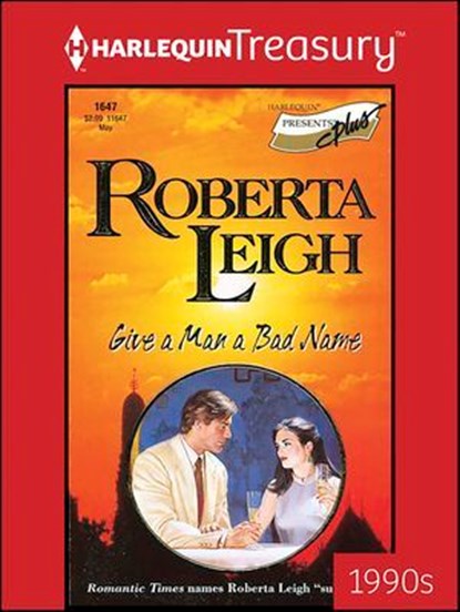 Give a Man a Bad Name, Roberta Leigh - Ebook - 9781459284036