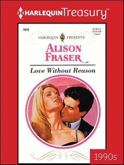 Love Without Reason, Alison Fraser - Ebook - 9781459284166