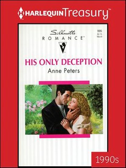 His Only Deception, Anne Peters - Ebook - 9781459287501