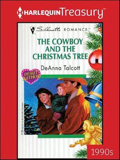 The Cowboy and the Christmas Tree, DeAnna Talcott - Ebook - 9781459287891