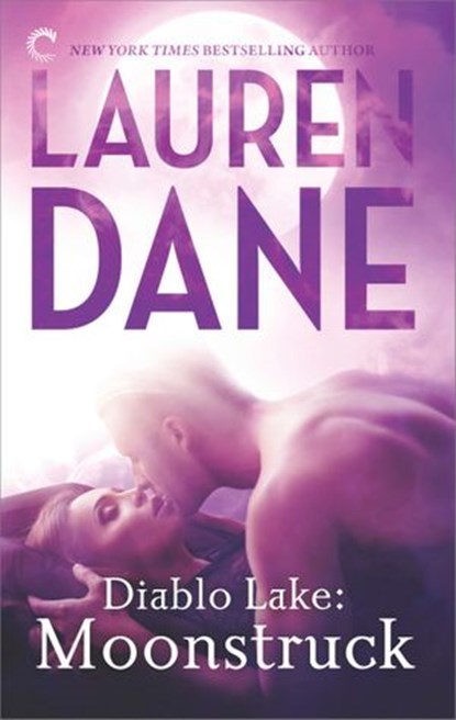 Diablo Lake: Moon Struck, Lauren Dane - Ebook - 9781459290242